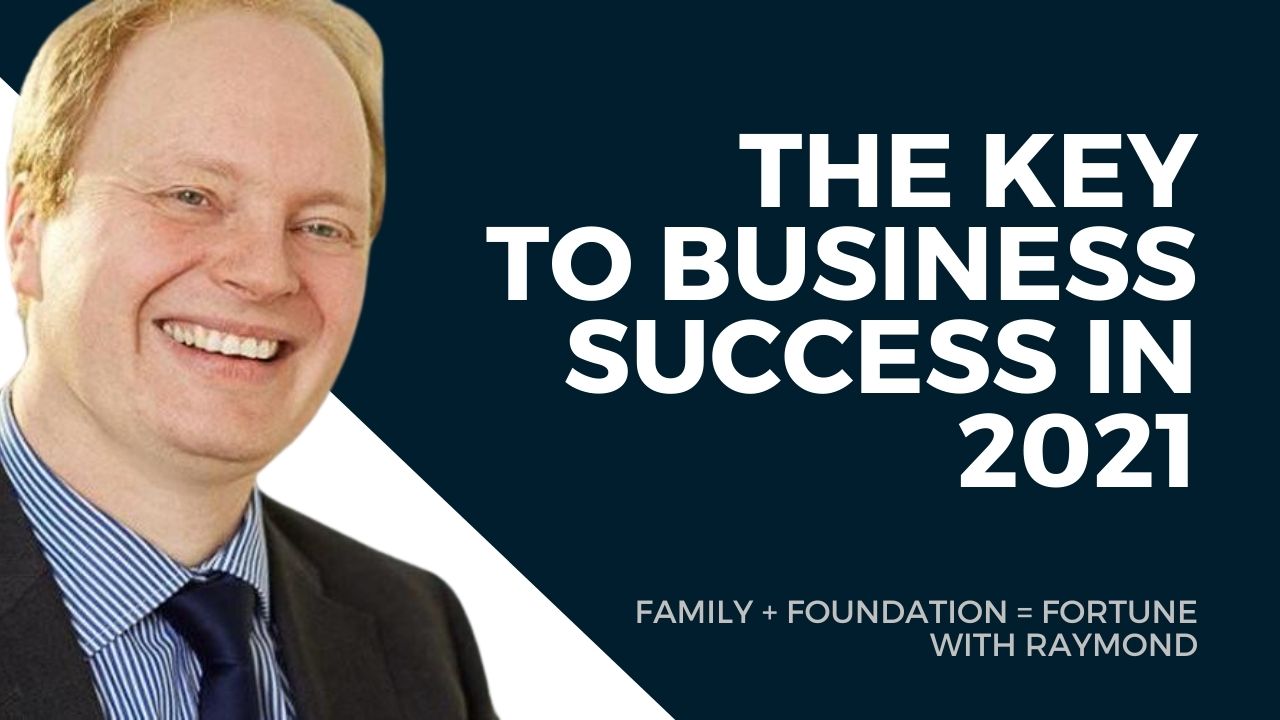 Raymond Holt - Business Success 2021 Engage Family