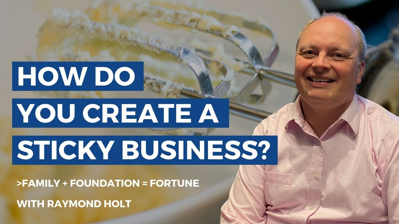 How do you create a sticky business?